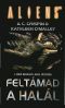 [Alien Movie Novelizations 04] • Feltámad a halál